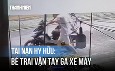 Hy hữu: Bé trai 7 tuổi vặn tay ga xe máy gây tai nạn thương tâm