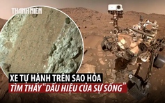 Dấu hiệu sự sống trên sao Hỏa qua ảnh chụp của xe tự hành NASA