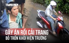 Nghi phạm vụ thảm án ở Đắk Lắk 'cải trang' phụ nữ để bỏ trốn