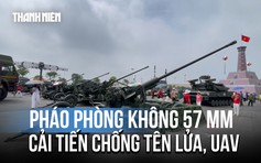 Pháo phòng không 57 mm trong chiến dịch Điện Biên Phủ trên không uy lực thế nào?