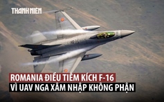 Nga bác cáo buộc của Romania về UAV xâm nhập không phận