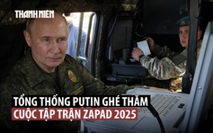 Tổng thống Putin mặc quân phục tuyên bố mục tiêu của tập trận Zapad 2025