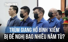 Viện kiểm sát: Bình 'Kiểm' là chủ mưu, cầm đầu, nhân thân xấu