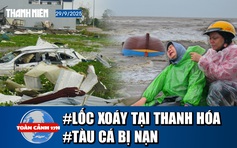 Toàn cảnh 17h 29.9: Lời kể nạn nhân vụ lốc xoáy | Tìm thấy một tàu cá bị nạn