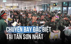 Chuyến bay đặc biệt: Ngày trở về của chiến sĩ tham gia A80