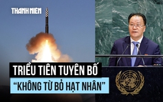 Tại LHQ, Triều Tiên tuyên bố 'không bao giờ từ bỏ' hạt nhân