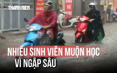Ngập lụt tại Hà Nội, nhiều sinh viên muộn học vì hỏng xe