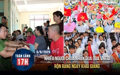Toàn cảnh 17h: Nhiều người chưa nhận quà qua VNeID | Rộn ràng khai giảng khắp cả nước