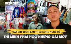 Tách tài khoản, mua máy xuất hóa đơn: Tiểu thương chợ truyền thống học thích nghi thuế mới