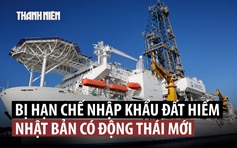 Nhật có động thái chưa có tiền lệ để giảm phụ thuộc đất hiếm Trung Quốc