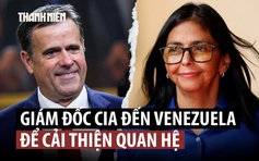 Giám đốc CIA đến Venezuela gặp người thay thế ông Maduro