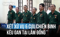 Tiếp tục xét xử vụ 6 cựu chiến binh kêu oan tại Lâm Đồng