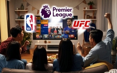 NBA và UFC cùng Ngoại hạng Anh: 3 'ông lớn' thể thao đã có mặt trên FPT Play