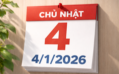 Hôm nay 4.1 là chủ nhật đầu tiên năm 2026: Ngày gì mà nhiều người quan tâm?