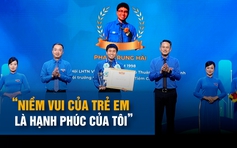 Chăm lo trẻ em yếu thế, cán bộ Đoàn chưa từng nghĩ có ngày được vinh danh