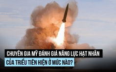 Chuyên gia Mỹ: Năng lực hạt nhân Triều Tiên tăng 'theo cấp số nhân'