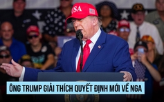 Ông Trump: Quyết định mới về Nga 'rất đơn giản'