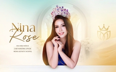 Hoa hậu Nhân ái Nina Rose làm Giám đốc Marketing Bệnh viện Thẩm mỹ MEDIKA