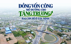 Đồng vốn công mở đường cho tăng trưởng hai con số ở Tây Ninh