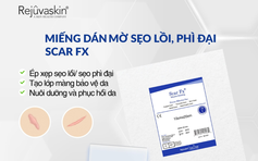 Miếng dán sẹo lồi hiệu quả không mà các chuyên gia đều tin dùng?