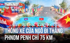 Thêm cửa khẩu quốc tế nối An Giang với Campuchia, chỉ cách Phnom Penh 75 km