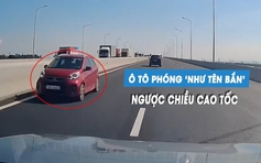Kinh hoàng ô tô con phóng như 'tên bắn', chạy ngược chiều cao tốc
