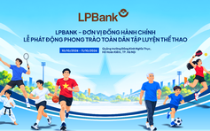 LPBank lan tỏa ‘Khỏe thể chất - Trọn Lộc Phát’ qua sự kiện thể thao cộng đồng
