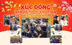 Xúc động trên chuyến xe rời TP.HCM về quê Tết sum vầy 2026