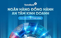 VietinBank đồng hành cùng hộ kinh doanh bứt phá mục tiêu tăng trưởng