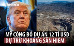 Ông Trump công bố dự án kho khoáng sản 12 tỉ USD để đối phó Trung Quốc