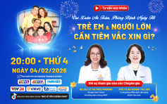 Vui xuân an toàn ngày tết - Trẻ em và người lớn cần tiêm vắc xin gì?