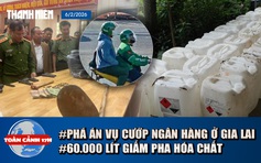 Toàn cảnh 17h: Quá trình phá án vụ cướp ngân hàng ở Gia Lai | Kinh hoàng 60.000 lít giấm pha hóa chất