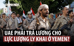 Ả Rập Xê Út phải chi đậm để thu phục phe ly khai, đẩy UAE khỏi Yemen
