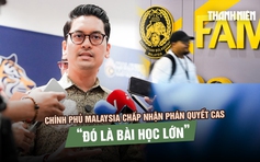 Chính phủ Malaysia chấp nhận phán quyết CAS: 'Đó là bài học lớn cho bóng đá quốc gia'
