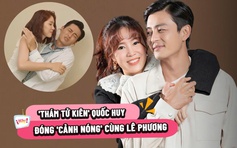 'Thám tử Kiên' Quốc Huy nói gì về 'cảnh nóng' với Lê Phương?