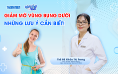 Bác sĩ ơi: Cần làm gì để mỡ bụng dưới biến mất?