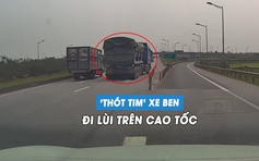 Xe ben đi lùi trên cao tốc, dân mạng đề nghị tước bằng lái tài xế