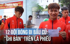 12 đội bóng dự giải Thanh Niên sinh viên Việt Nam 2026 nô nức đi bầu cử