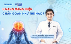 Bác sĩ ơi: U nang màng nhện cần được chẩn đoán như thế nào?
