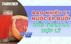 Bao nhiêu ly nước ép bưởi mỗi tuần là hợp lý?