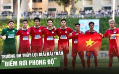 HLV Trường ĐH Thủy Lợi giải bài toán 'điểm rơi phong độ' sau chức vô địch