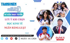 TƯ VẤN TRỰC TUYẾN: Lưu ý khi chọn học kinh tế-ngân hàng-luật - Phần 2