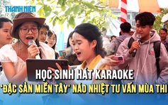 Học sinh thi nhau hát karaoke khuấy động Tư vấn mùa thi tại Vĩnh Long
