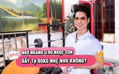 Ngọc Sơn phô diễn nội lực: Nâng tạ 60kg xong vẫn hát ngọt lịm