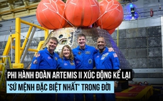 Đội bay NASA kể gì về 'sứ mệnh đặc biệt nhất' đến mặt trăng?