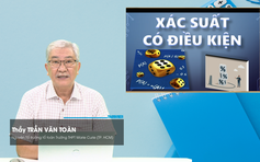 BÍ QUYẾT ÔN THI THPT 2026 | Môn toán | Chuyên đề 1 | Xác suất có điều kiện