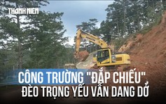 Công trường 'đắp chiếu', khắc phục sạt lở đèo D’Ran vẫn dang dở