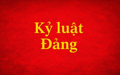 Đắk Lắk: Khai trừ Đảng 3 đảng viên gây hậu quả rất nghiêm trọng