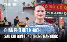 25 phút đón Tổng thống Hàn Quốc và phu nhân: Chủ quán phở ‘khó ngủ’ vì hạnh phúc