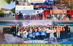 Chọn đúng sau lớp 9, phụ huynh Đồng Nai giúp con có đầu ra vững chắc